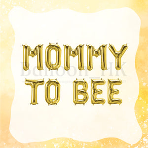 14” 金色字母 - MOMMY TO BEE