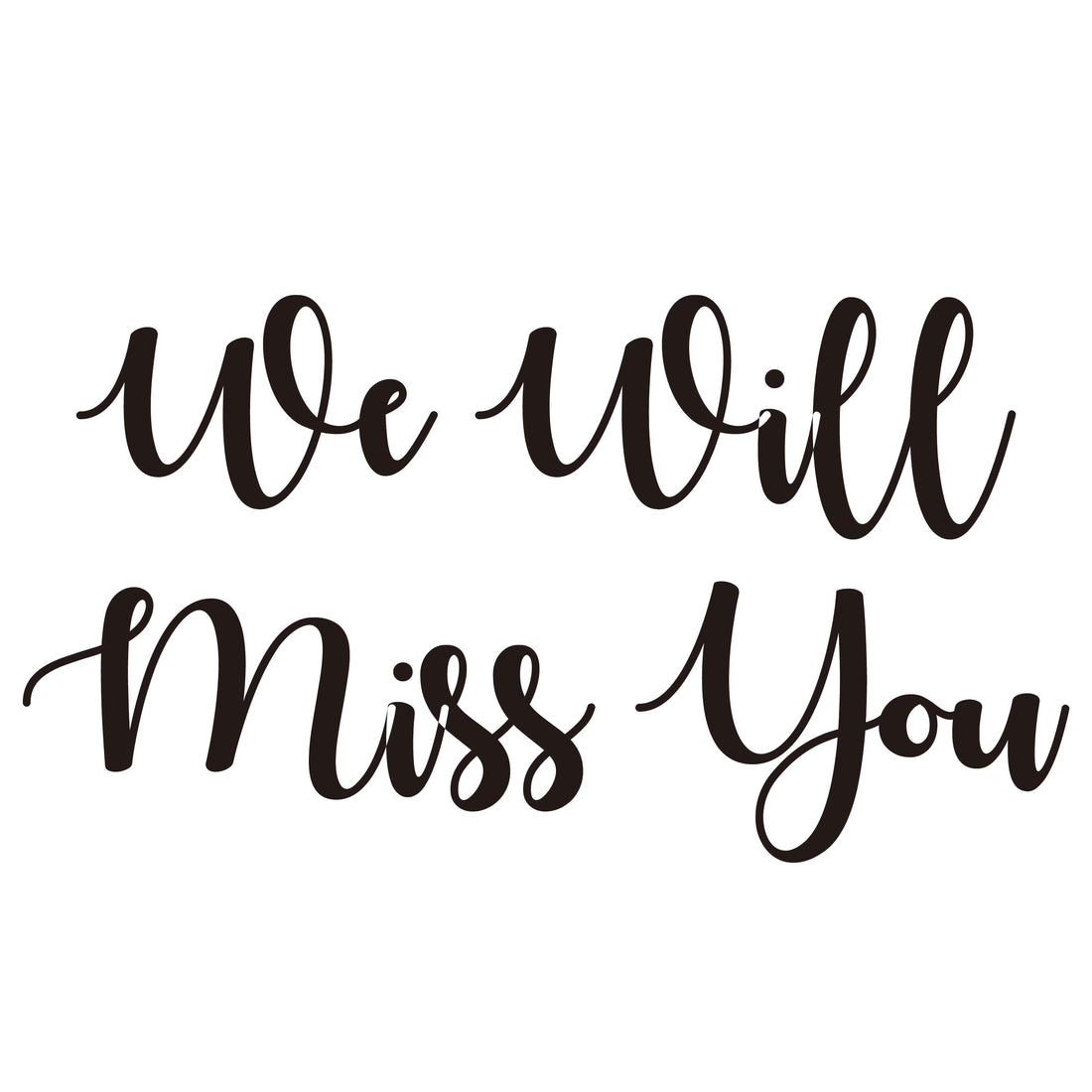 Demo-Retirement-03-We Will Miss You